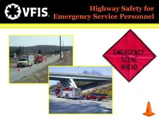 Highway Safety for Emergency Service Personnel