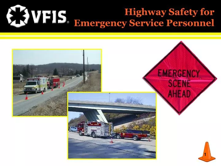highway safety for emergency service personnel