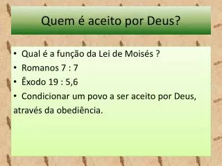 quem aceito por deus