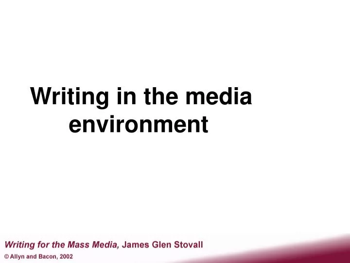 writing in the media environment