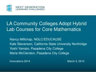 Nancy Millichap, NGLC/EDUCAUSE Kate Stevenson, California State University Northridge