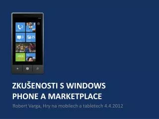 zku enosti s windows phone a marketplace