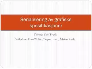 serialisering av grafiske spesifikasjoner