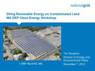 Siting Renewable Energy on Contaminated Land MA DEP Clean Energy Workshop
