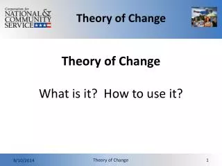Theory of Change What is it? How to use it?