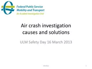 Air crash investigation causes and solutions
