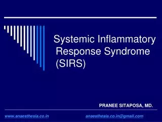 Systemic Inflammatory 	Response Syndrome 	(SIRS)