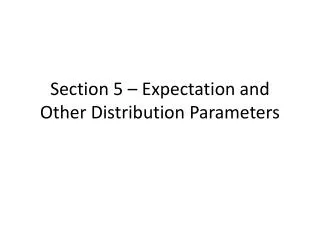 section 5 expectation and other distribution parameters