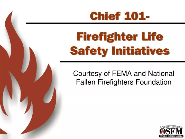 chief 101 firefighter life safety initiatives