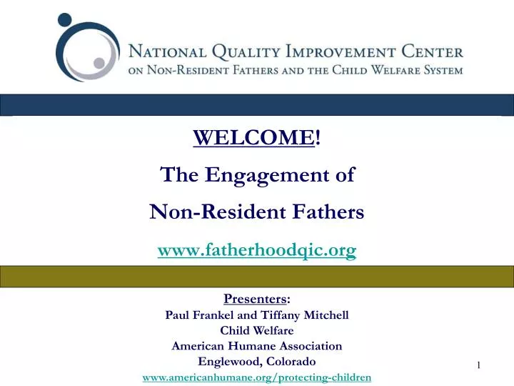 welcome the engagement of non resident fathers www fatherhoodqic org