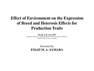 Effect of Environment on the Expression of Breed and Heterosis Effects for Production Traits