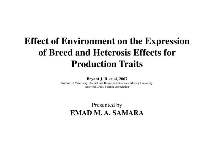 effect of environment on the expression of breed and heterosis effects for production traits