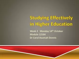 Studying Effectively in Higher Education