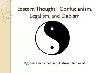 Eastern Thought: Confucianism, Legalism, and Daoism