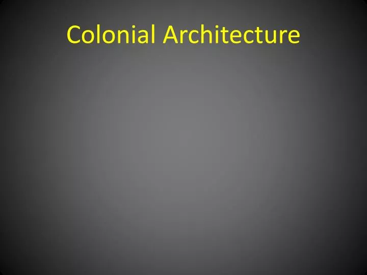 colonial architecture