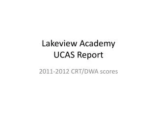 Lakeview Academy UCAS Report