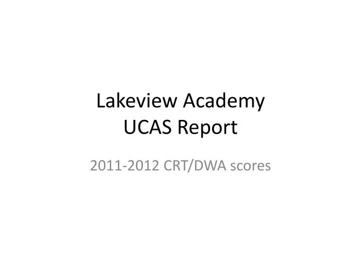 lakeview academy ucas report