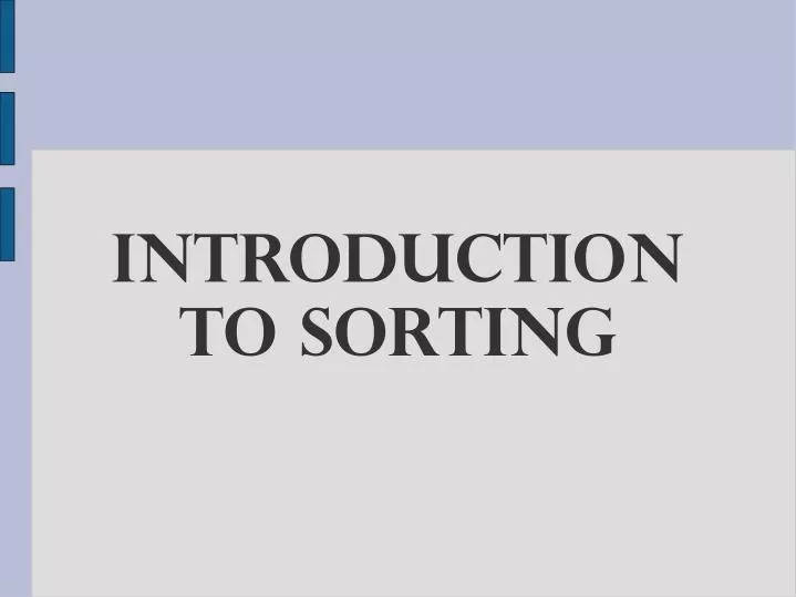 introduction to sorting