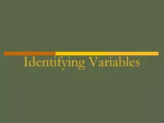 Identifying Variables