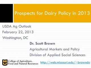Prospects for Dairy Policy in 2013