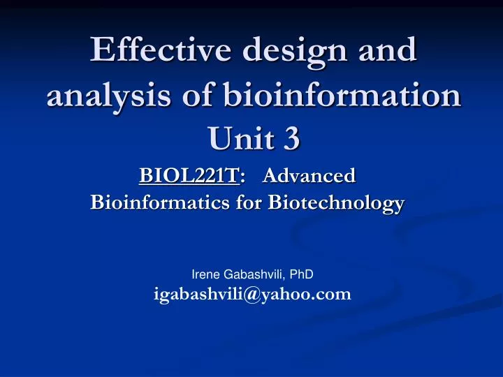 effective design and analysis of bioinformation unit 3