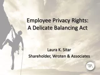 Employee Privacy Rights: A Delicate Balancing Act