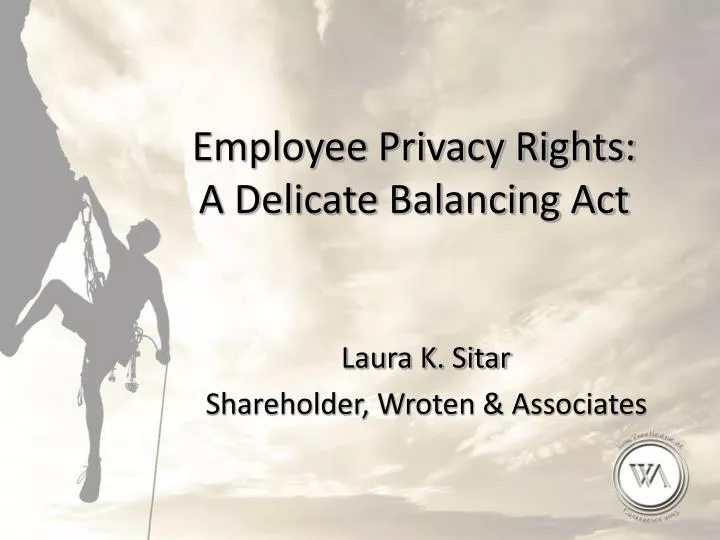 employee privacy rights a delicate balancing act