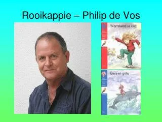 Rooikappie – Philip de Vos