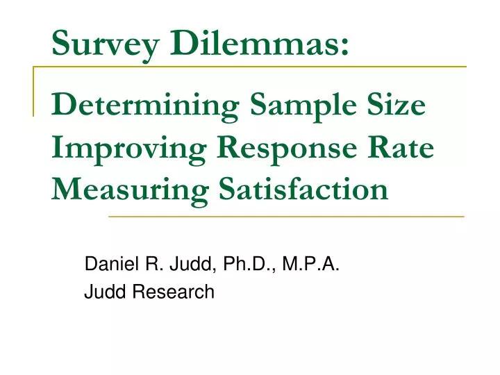 survey dilemmas determining sample size improving response rate measuring satisfaction