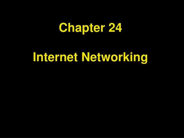 chapter 24 internet networking
