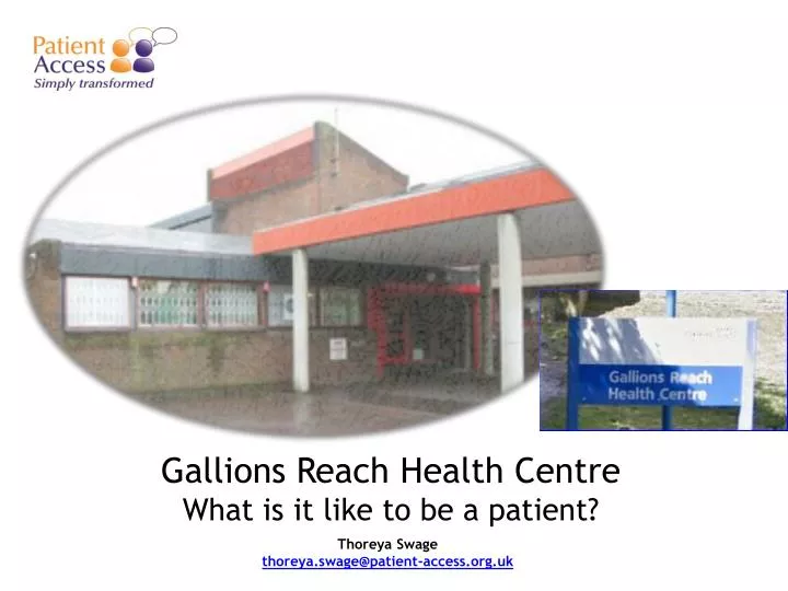 gallions reach health centre what is it like to be a patient