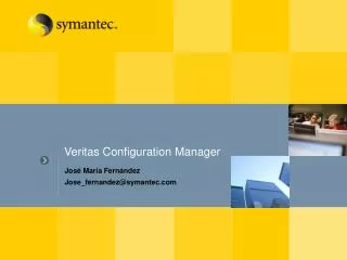 Veritas Configuration Manager