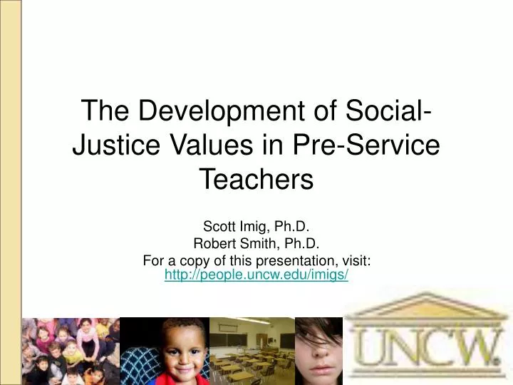 the development of social justice values in pre service teachers