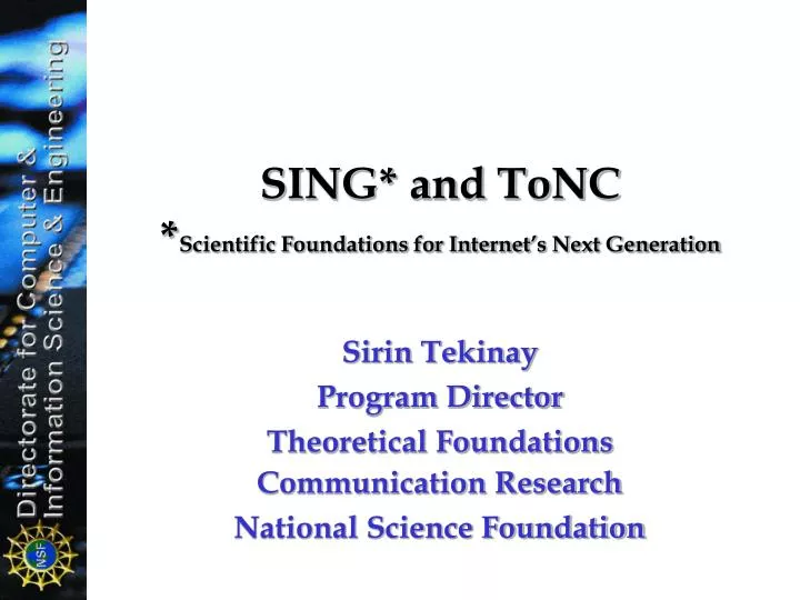 sing and tonc scientific foundations for internet s next generation