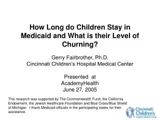 How Long do Children Stay in Medicaid and What is their Level of Churning?