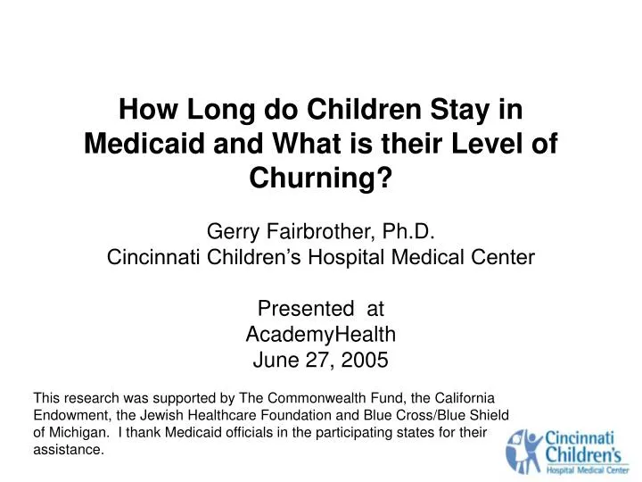 how long do children stay in medicaid and what is their level of churning