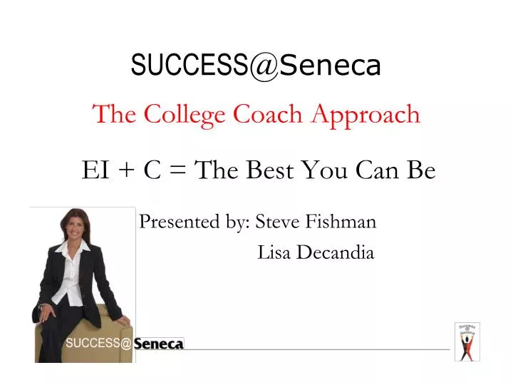 success @ seneca the college coach approach