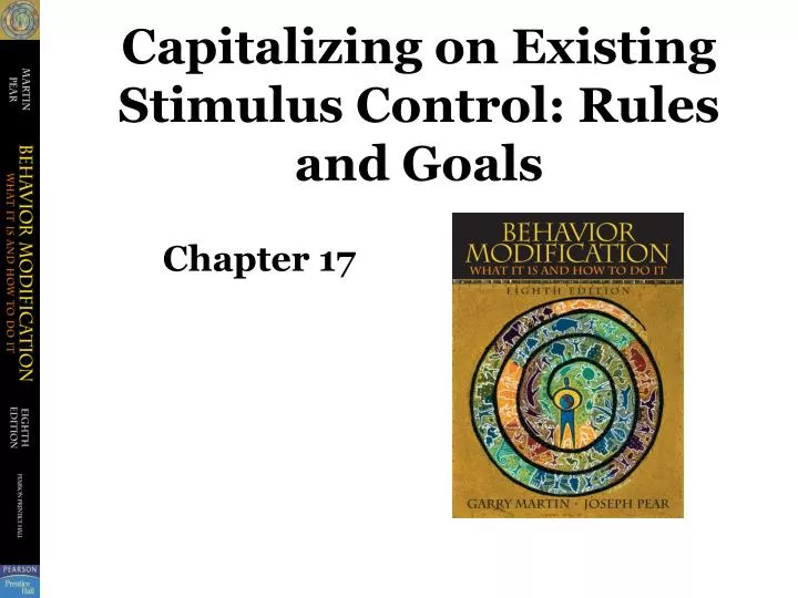 capitalizing on existing stimulus control rules and goals