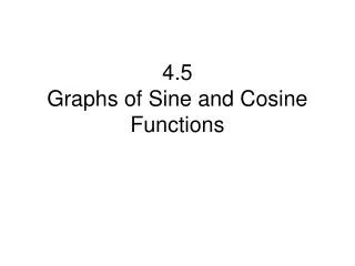 4 5 graphs of sine and cosine functions