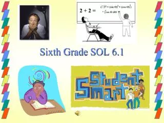Sixth Grade SOL 6.1