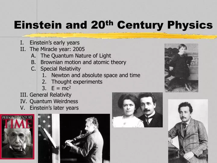 einstein and 20 th century physics