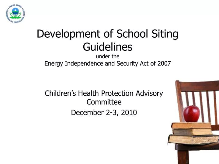 development of school siting guidelines under the energy independence and security act of 2007