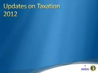 Updates on Taxation 2012