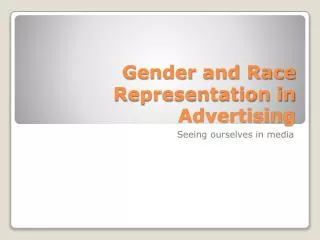 Gender and Race Representation in Advertising