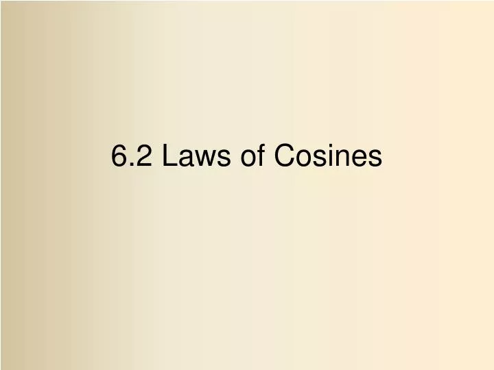 6 2 laws of cosines