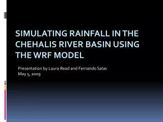 Simulating rainfall in the Chehalis river basin using the WRF model