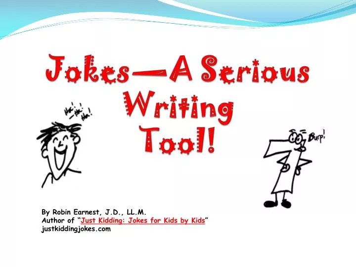 jokes a serious writing tool