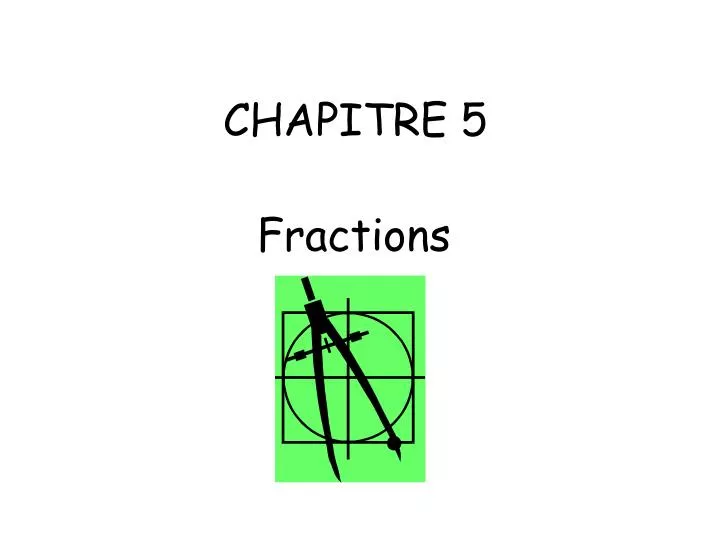 chapitre 5 fractions