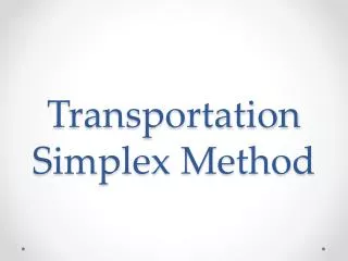 Transportation Simplex Method