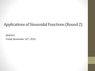Applications of Sinusoidal Functions (Round 2)